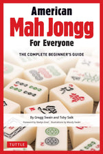 The complete beginner's guide to American Mahjong for Everyone by Gregg Swain and Toby Salk