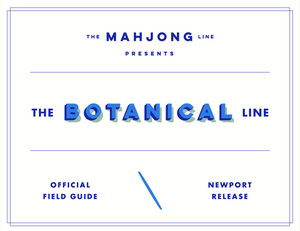 The Botanical Line: Newport Release