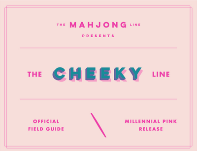 Cheeky Line: Millennial Pink Release - American Mahjong Field Guide